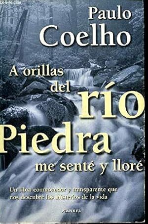 A orillas del río Piedra me senté y lloré			