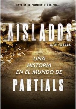 Aislados: Una historia en el mundo de Partials