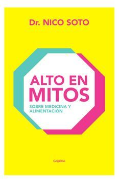 Alto en mitos: Sobre medicina y alimentación 