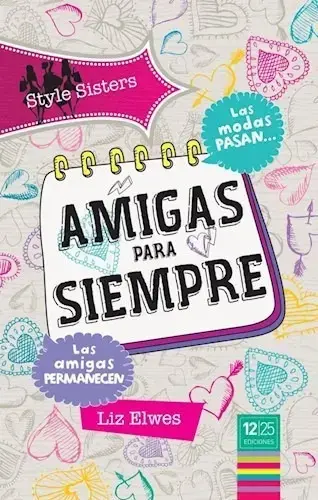 Amigas para siempre: Las amigas permanecen