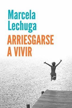 Arriesgarse a vivir