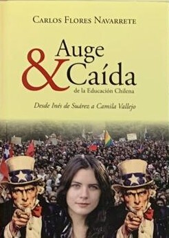 Auge & Caída de la educación chilena		