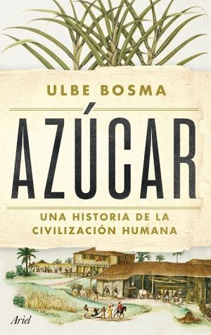 Azúcar: Una historia de la civilización humana