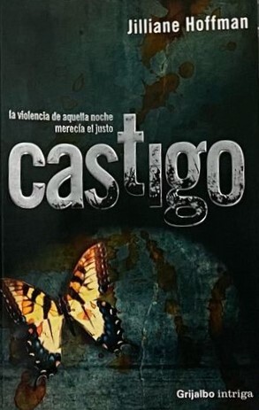 Castigo: La violencia de aquella noche merecía el justo  