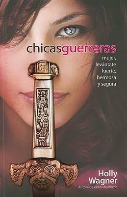 Chicas guerreras: mujer, levantate fuerte, hermosa y segura