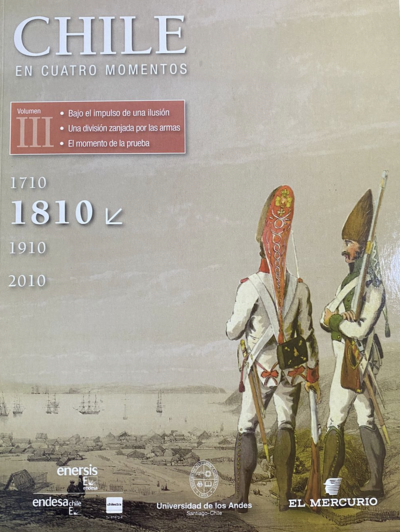 Chile en cuatro momentos: Volumen III: Bajo el impuesto de una ilusión. Una división zanjada por las armas. El momento de la prueba. 