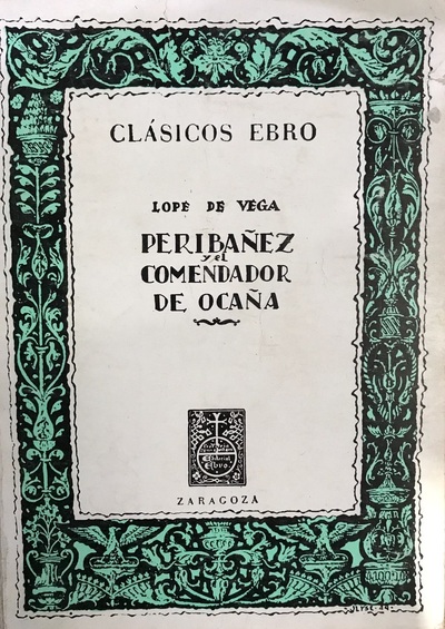 Clásicos Ebro : Peribañez y el comendador de Ocaña
