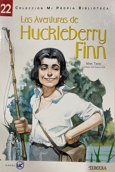 Colección mi propia biblioteca 22: Las Aventuras de Huckleberry Finn	