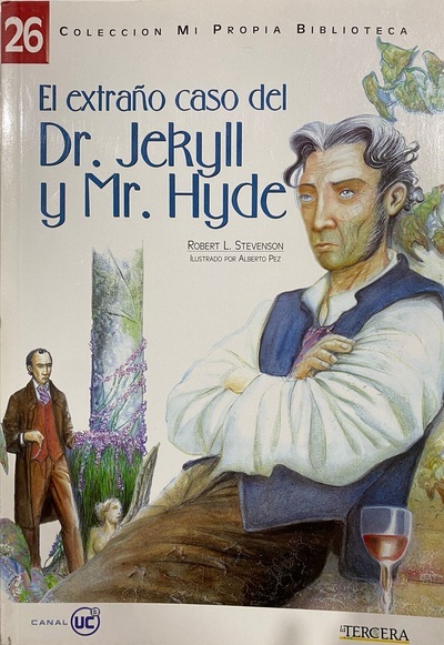 Colección mi propia biblioteca 26: El extraño caso del Dr. Jekyll y Mr. Hyde	