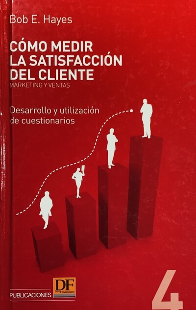 Cómo medir la satisfacción del cliente / Tapa Dura
