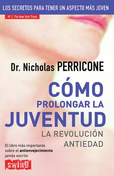 Cómo prolongar la juventud: La revolución antiedad