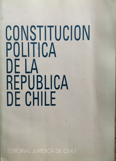 Constitución política de la República de Chile