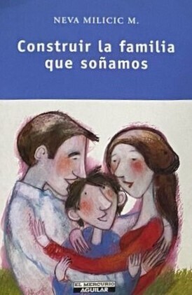 Construir la familia que soñamos	
