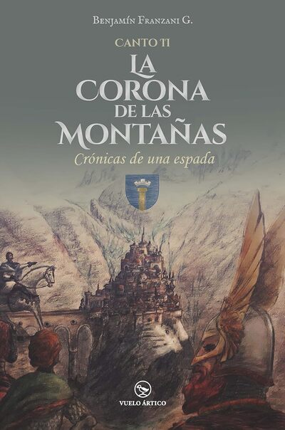 Crónicas de una espada, Canto II: La corona de las montañas