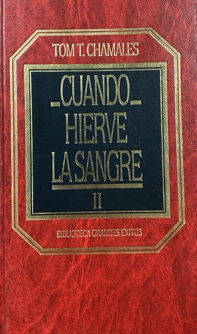 Cuando hierve la sangre, II / Tapa Dura