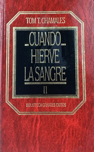 Cuando hierve la sangre, II / Tapa Dura
