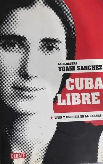 Cuba libre: Vivir y escribir en La Habana	