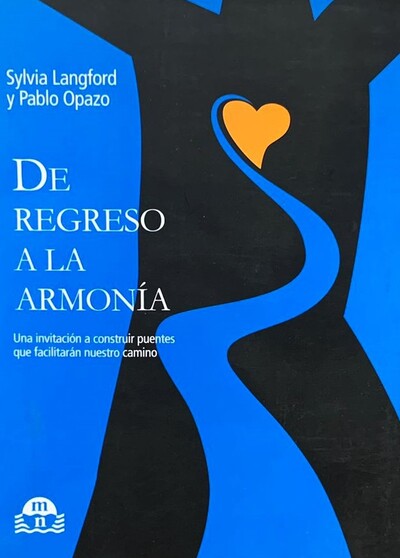 De regreso a la armonía: Una invitación a construir puentes que facilitarán nuestro camino