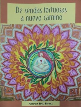 De sendas tortuosas a nuevo camino	