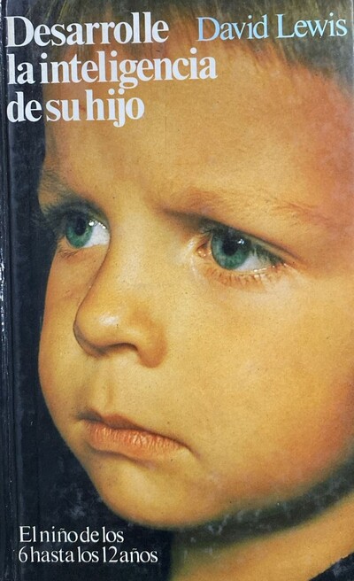 Desarrolle la inteligencia de su hijo / Tapa Dura