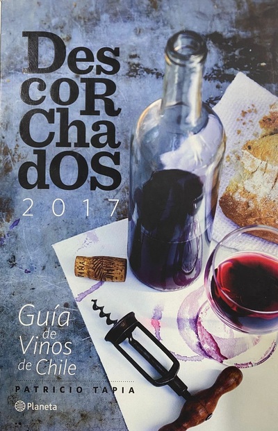 Descorchados 2017 : Guía de vinos de Chile