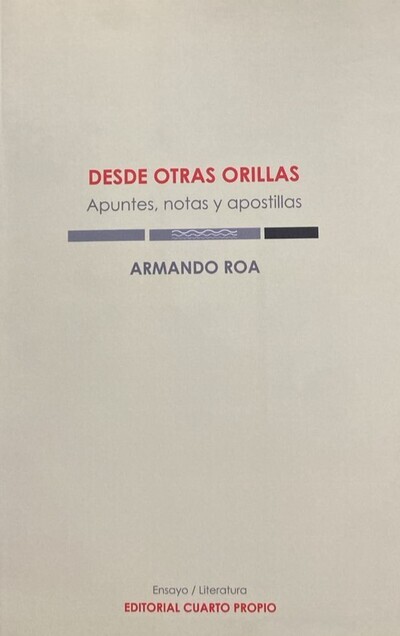Desde otras orillas: Apuntes, notas y apostillas