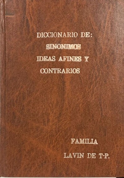 Diccionario de sinónimos, ideas afines y contrarios / tapa dura 	