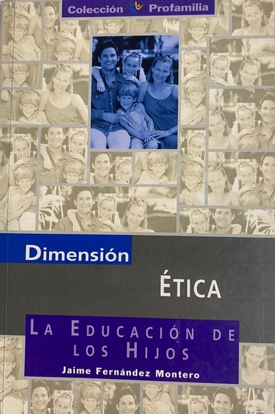 La educación de los hijos: Dimensión Ética