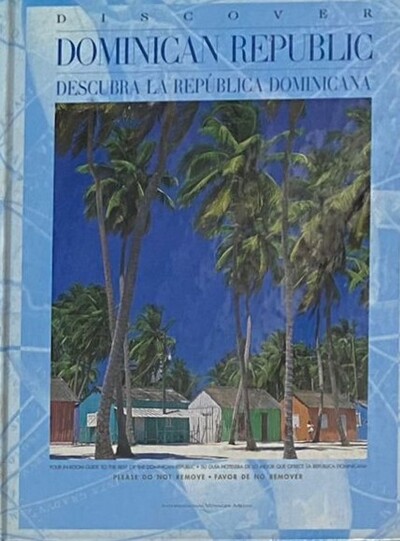 Dominican Republic: Descubra la República Dominicana / Tapa dura