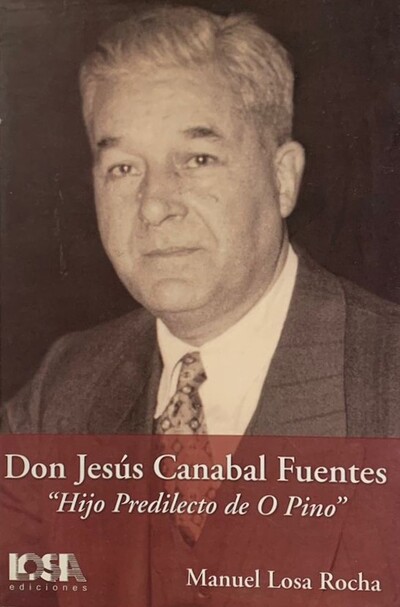 Don Jesùs Canabal Fuentos: ``Hijo Predilecto de O Pino``_imagen