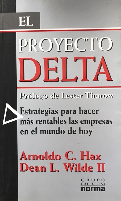 El Proyecto Delta: Estrategias para hacer más rentables las empresas en el mundo de hoy 