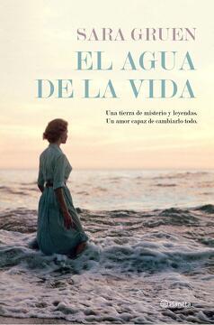 El agua de la vida: Una tierra de misterio y leyendas, Un amor capaz de cambiarlo todo  