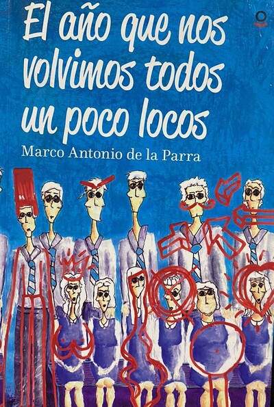 El año que nos volvimos todos un poco locos