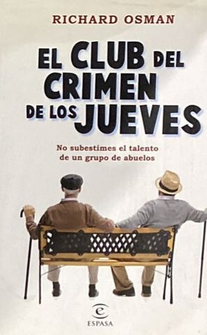 El club del crimen de los jueves: No subestimes el talento de un grupo de abuelos