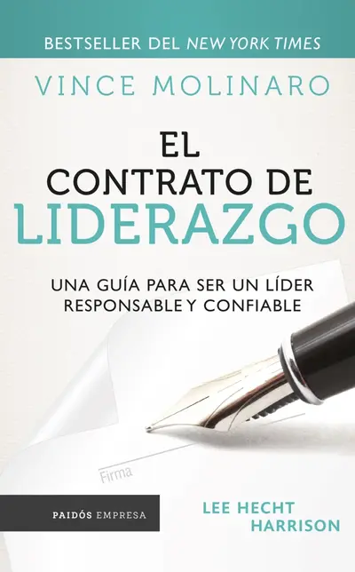 El contrato de liderazgo: Una guía para ser un líder responsable y confiable  