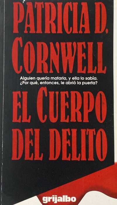 El cuerpo del delito: Alguien quería matarla, y ella lo sabía. ¿Por qué, entonces, le abrió la puerta? 