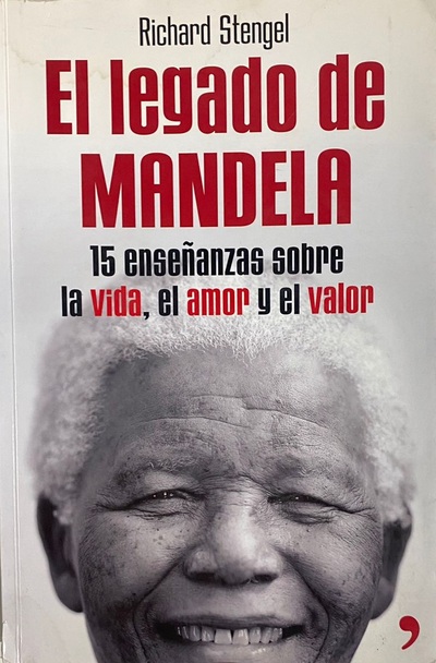El legado de Mandela : 15 enseñanzas sobre la vida, el amor y el valor_imagen