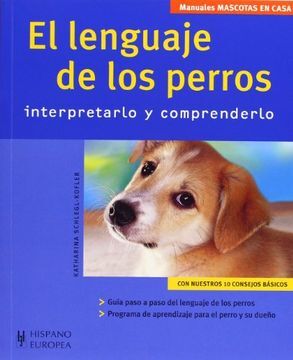 El lenguaje de los perros: Interpretarlo y comprenderlo