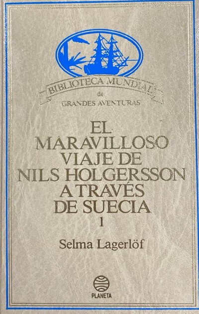 El maravilloso viaje de Nils Holgersson a través de Suecia 1 / Tapa Dura