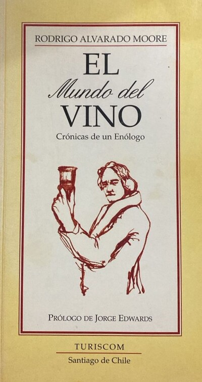 El mundo del vino: Crónicas de un enólogo	