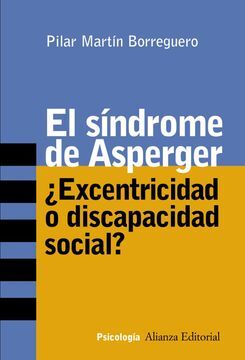 El síndrome de Asperger: ¿Excentricidad o discapacidad social?