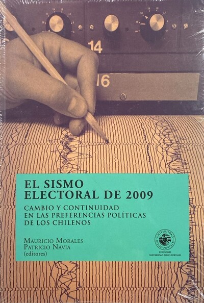 El sismo electoral de 2009: Cambio y continuidad en las preferencias políticas de los chilenos 