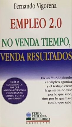 Empleo 2.0: No venda tiempo, venda resultados