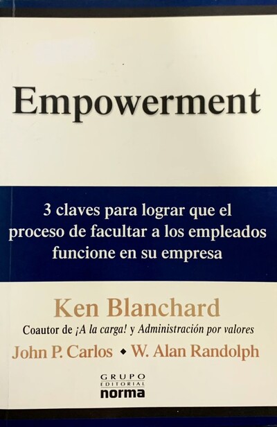 Empowerment: 3 Claves para lograr que el proceso de facultar a los empleados funciones en su empresa 