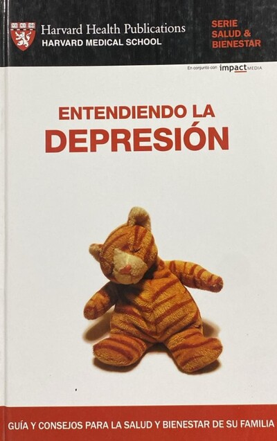 Serie Salud & Bienestar: Entendiendo la depresión / Tapa Dura
