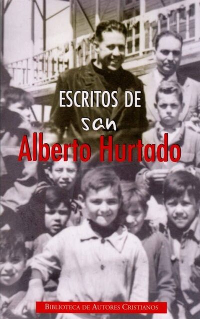 Escritos de San Alberto Hurtado