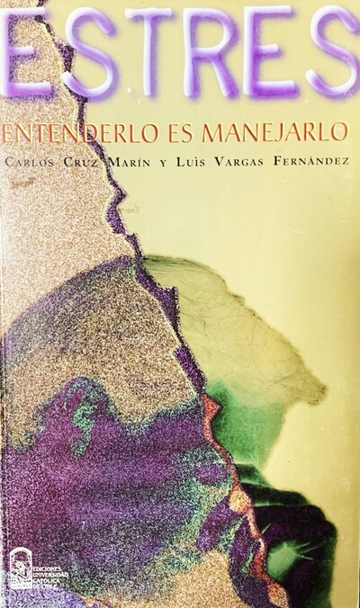 Estrés: Entenderlo es manejarlo 