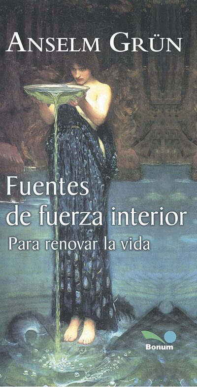 FUENTES DE FUERZA INTERIOR: para renovar la vida