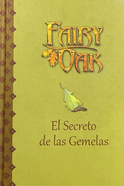 Fairy Oak: El Secreto de las Gemelas / Tapa Dura