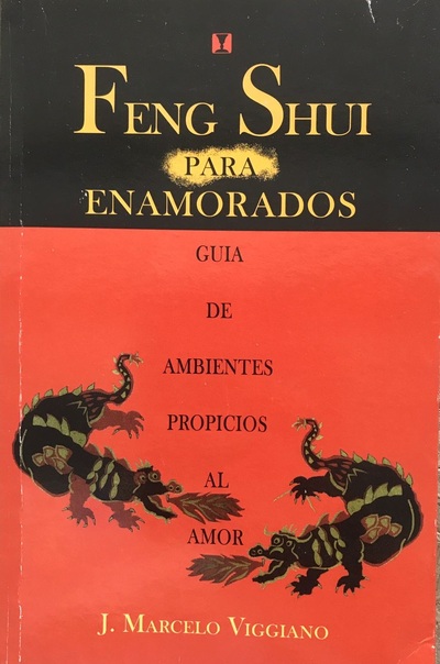 Ecolectura - Feng Shui para enamorados: Guía de ambientes propicios al amor
